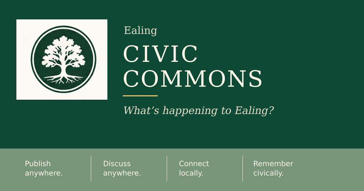 Ealing Civic Commons — open the borough-wide Ealing Civic Commons